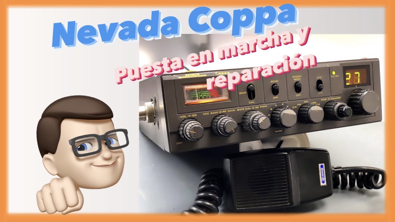 Reparación y puesta en marcha de Nevada Coppa CB27 Mhz 