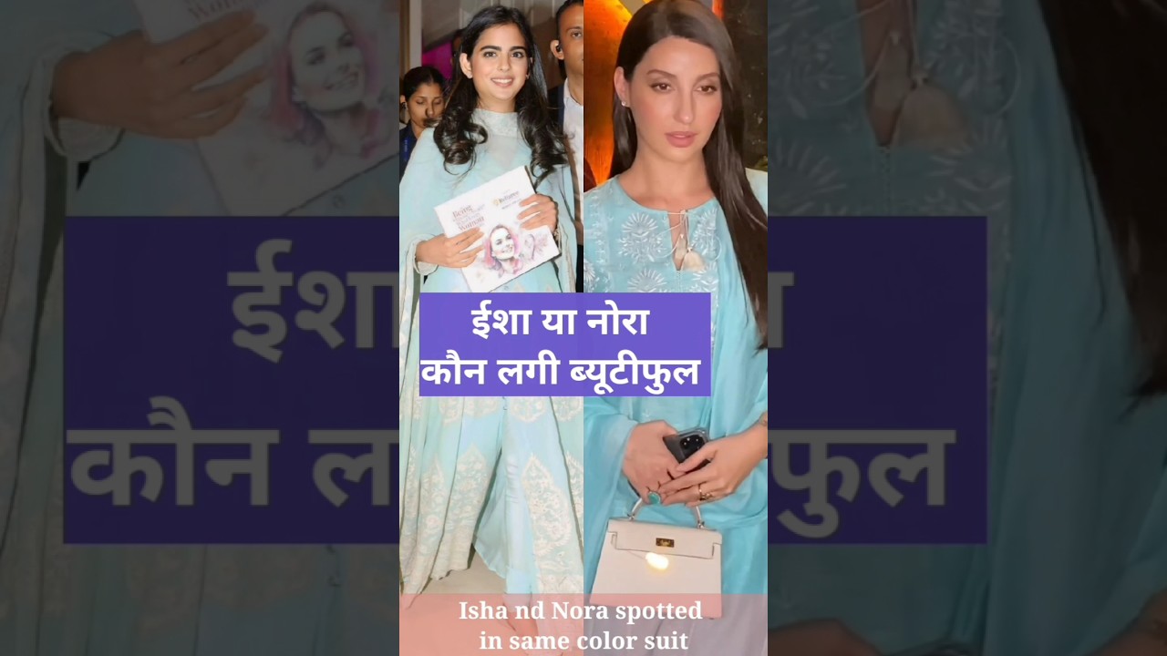 Isha Ambani and Nora fatehi spotted in ethnic wear 🤗👌😍