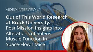 Post Mission Insights Into Alterations Of Soleus Muscle Function With Jessica Braun