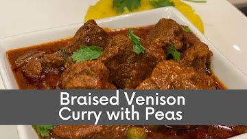 Braised Venison Curry with Peas | #venisoncurry #brasiedvenisoncurry #perimaskitchen
