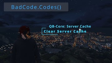 How To QB-Core: Clear Server Cache
