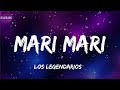 Los Legendarios Mari Mari Letra mp3