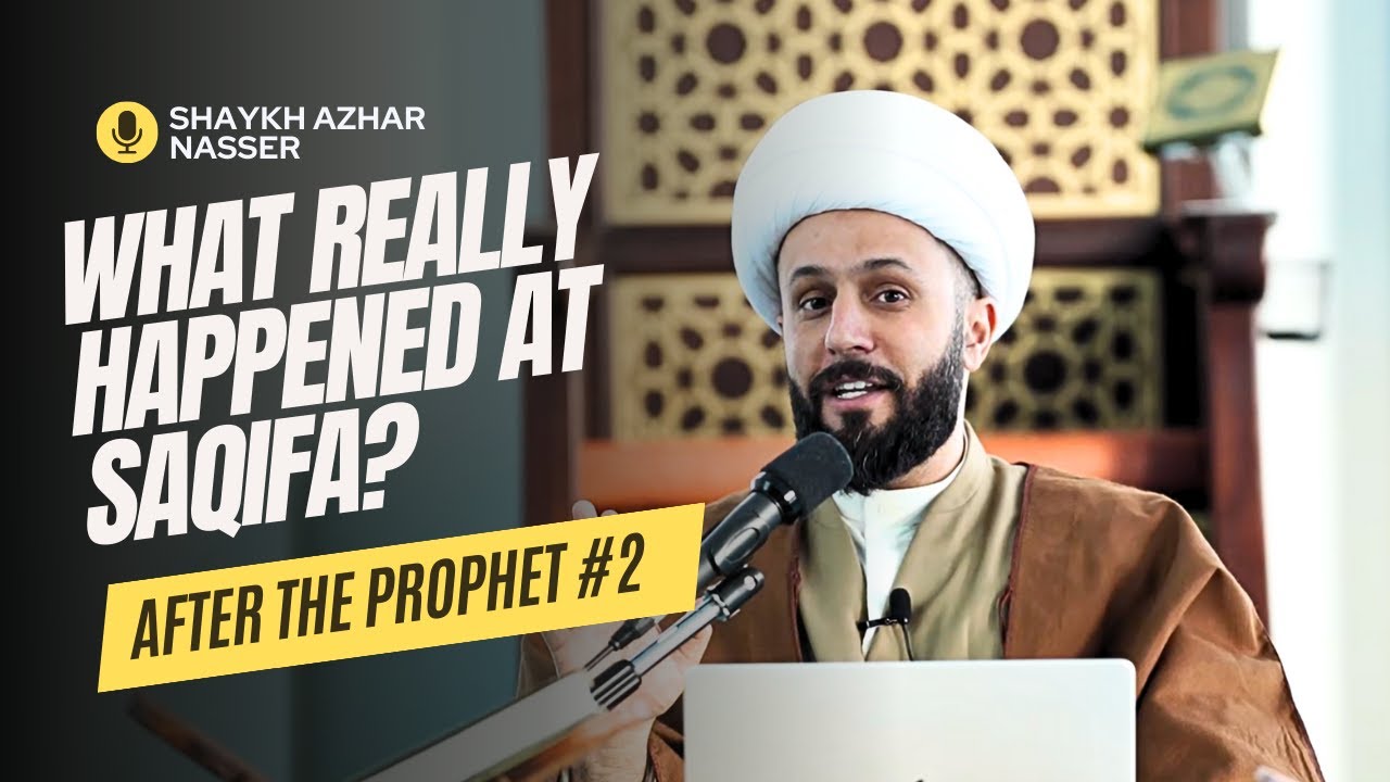 After the Prophet #2: What Really Happened At Saqifa