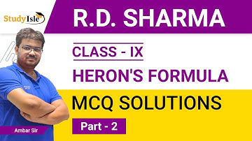 Herons Formula MCQs 9th| Q No. 11 to 20 | Part 1 | RD Sharma| Study Isle