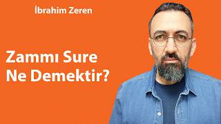 Zammı Sure Ne Demektir? İbrahim Zeren