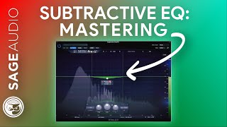 How to Use Subtractive EQ: Mastering