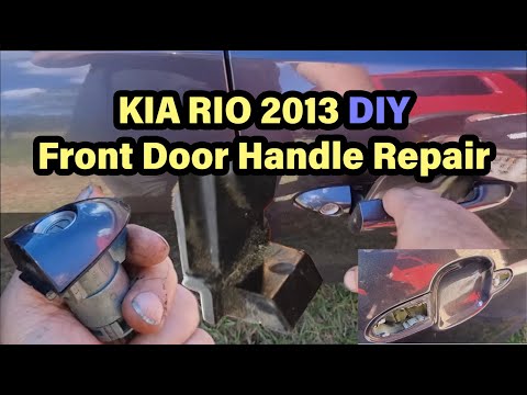 KIA Rio External Front Door Handle Repair | DIY | 2012 – 2017