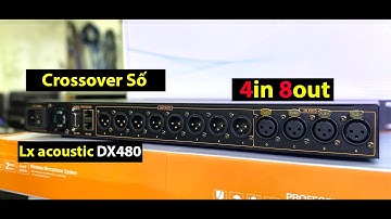 Crossover Số DX480: 5tr800 ( 4in 8out ) Cho AE Làm Sự Kiện - Fb: 0943687690