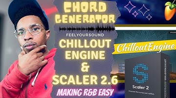 Scaler 2 and Chillout Engine RnB | Scaler 2 and Chillout Engine