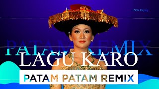 Lagu Karo Terbaru Terpopuler 2022 Patam Remix / Lagu Asik Enak Buat Goyang Santai