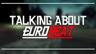 Talking About Eurobeat | Video Essay