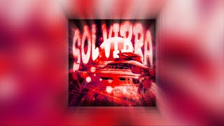 𝙎𝙊𝙇 𝙑𝙄𝘽𝙍𝘼 (𝙎𝙡𝙤𝙬𝙚𝙙) Thumb