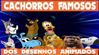 10 cachorros famosos dos desenhos animados