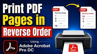 How to Print PDF Pages in Reverse Order Using Adobe Acrobat Pro DC (Step-by-Step Guide) How to Print PDF Pages in Reverse Order Using Adobe Acrobat Pro DC (Step-by-Step Guide)