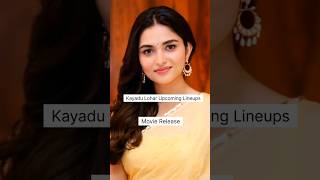 Kayadu Lohar Upcoming Lineups Movie Release #shorts #upcoming #kayadulohar #tamilcinema #K_C_R