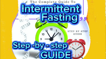 Intermittent fasting complete guide step - by -step |fasting methods for beginners and pro series -2