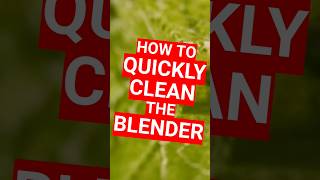 One simple tip for a clean blender in seconds! #shorts #cleaning