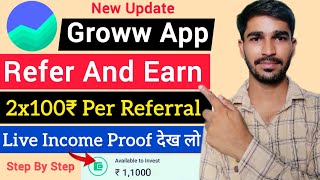 Groww app refer and earn | 2x100 Per Referral | groww app se paise kaise kamaye | refer and earn app