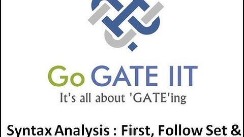 Syntax Analysis : First, Follow and LL1 Parsing Table