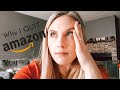 Why I Quit Amazon
