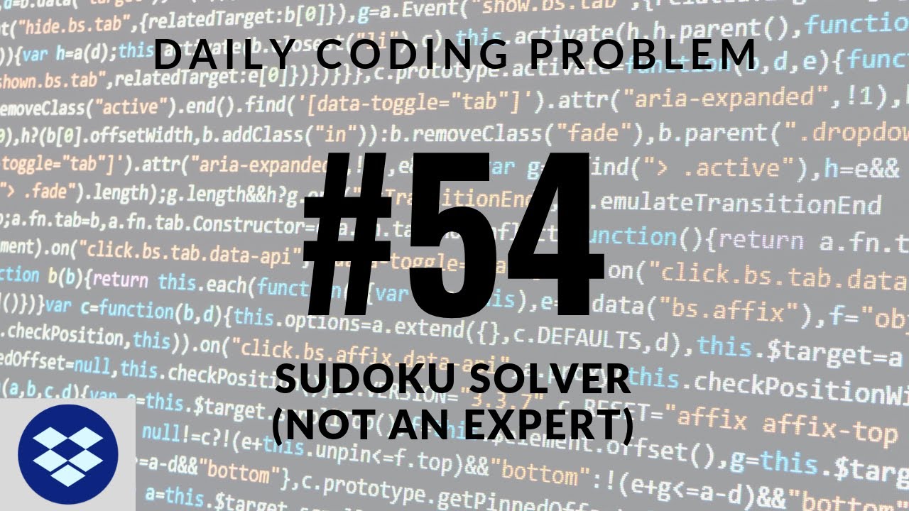 Daily Coding Problem - Problem 54 (Sudoku Solver) - YouTube