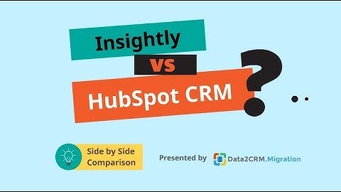 Insightly VS HubSpot CRM Comparison (2018)