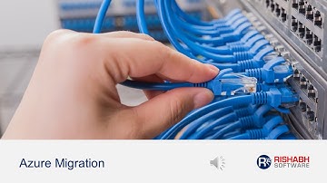 Microsoft Azure Migration Services - Rishabh Software