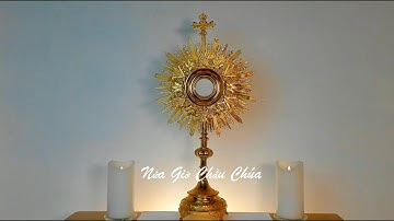 Chầu Thánh Thể [19.11.2025] Lời Chúa Lc 19, 11-28