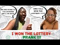 I WON THE LOTTERY PRANK ON MY FRIEND !!!