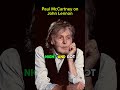 Paul McCartney on John Lennon #thebeatles #johnlennon #interview