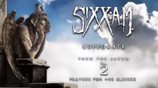 Video thumbnail of "Sixx:A.M. - Suffocate (Official Audio)"