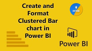 Create and Format Clustered Bar chart in Power BI