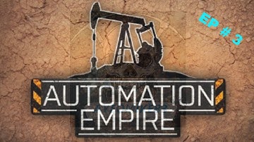 AUTOMATION EMPIRE - EP 3 - UNLOCKING CLAWTRACK TRUCK LOADERS!!