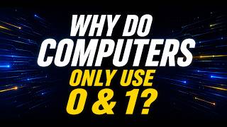Why Do Computers Use Only 0 and 1 🤯| The Secret Behind Computers