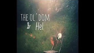 The OlDom & Hel - A little while