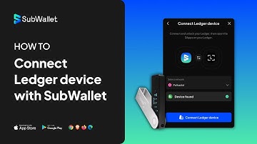 How to connect Ledger with SubWallet Browser Extension and Web Dashboard