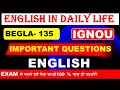 BEGLA 135 most important Questions I English In daily Life I Previous year questions solution