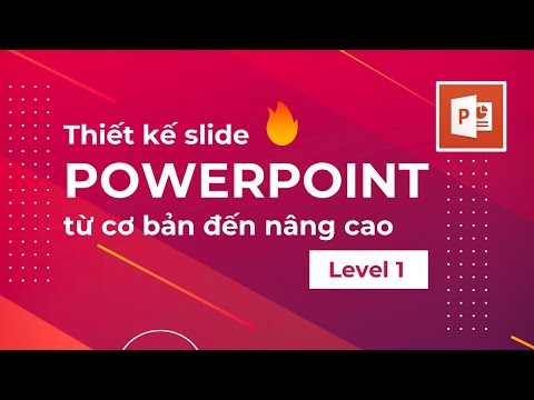 Hướng dẫn thiết kế Slide PowerPoint dành cho người mới bắt đầu – P1🔥 Nguyễn Ngọc Dương
