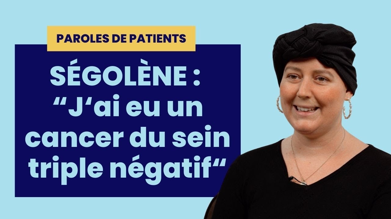 Ségolène : "J'ai eu un cancer du sein triple négatif" (Témoignage ...