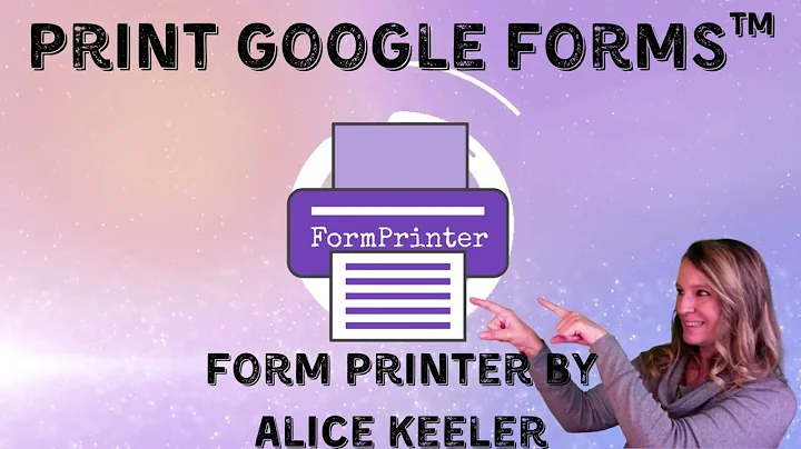 Printing Google Forms with Form Printer by Alice Keeler
