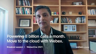 Famous Powering 8 billion calls a month. Move to the cloud with Webex  |  WebexOne 2021 Profile
