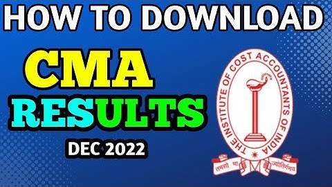 HOW TO DOWNLOAD CMA INTER & FINAL RESULT || CMA EXAM DECEMBER 2022