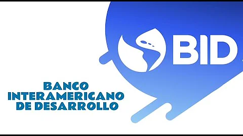 ¿Qué es el Banco Interamericano de Desarrollo BID y cuáles son sus funciones?