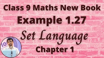 TN Class 9 Maths Set language  Example 1.27 Alexmaths