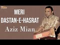 Meri dastanehasrat  aziz mian  emi pakistan originals