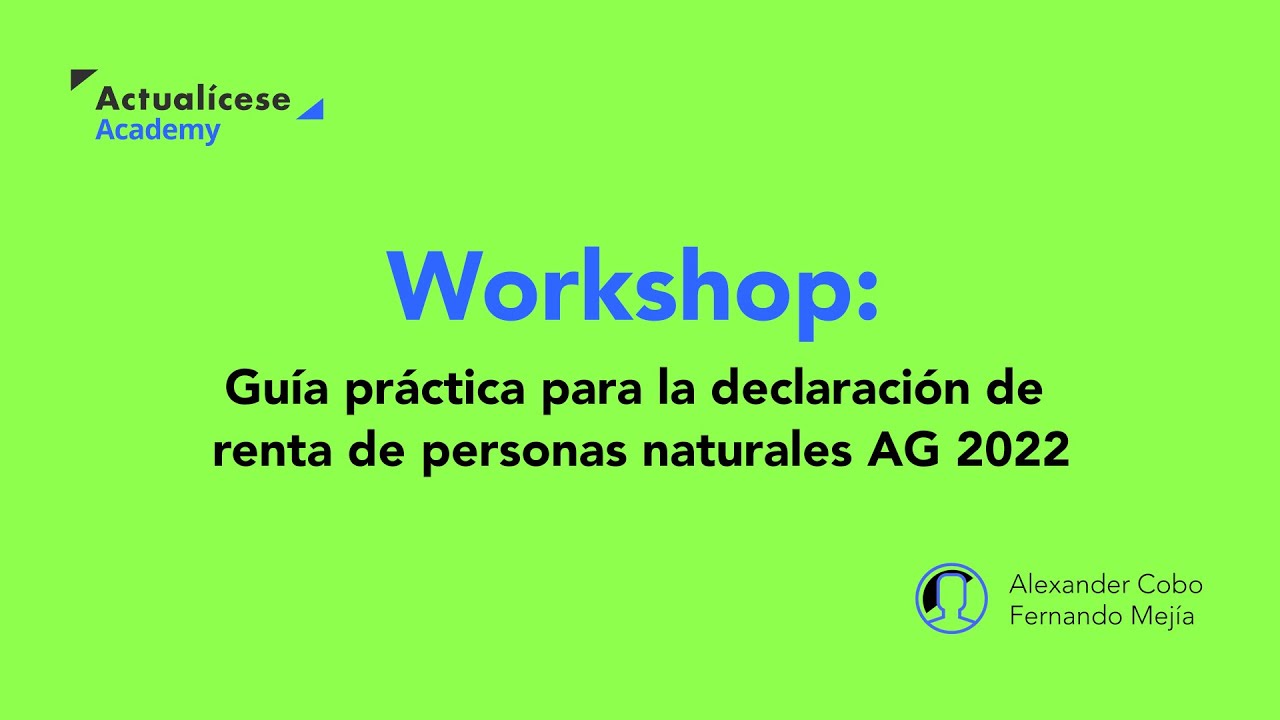 Guía práctica para la declaración de renta de personas naturales AG ...