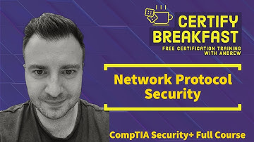 CompTIA Security+ Full Course: Network Protocol Security