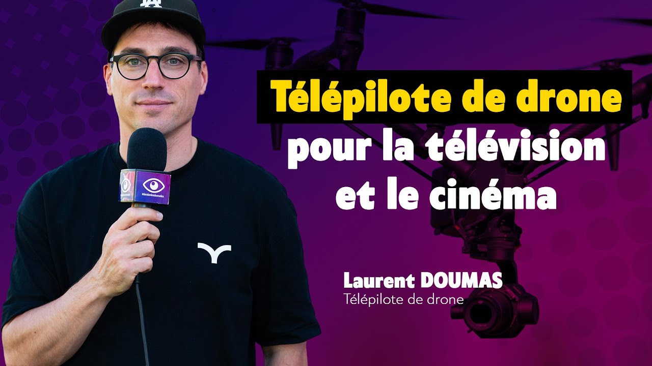 COULISSES TV - Découvrez le métier de télé-pilote de drone pour la télévision et le cinéma !