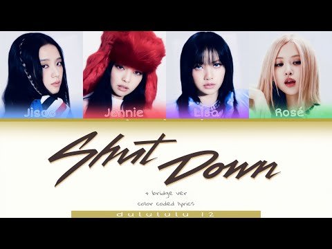 Blackpink - Shut Down Color Coded Lyrics