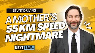 Stunt Driving at 55km over the limit in Northern Ontario - a Family Nightmare